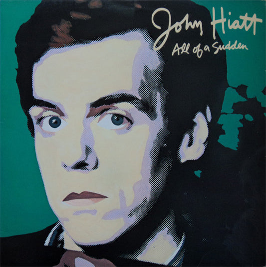 John Hiatt : All Of A Sudden (LP, Album, Jac)