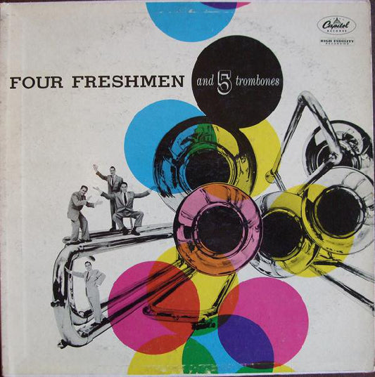 The Four Freshmen : Four Freshmen And 5 Trombones (LP, Album, Mono)