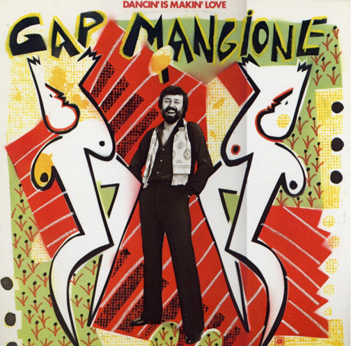 Gap Mangione : Dancin' Is Makin' Love (LP, Album)