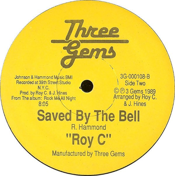 Roy C. Hammond : Rock Me All Night / Saved By The Bell (12")