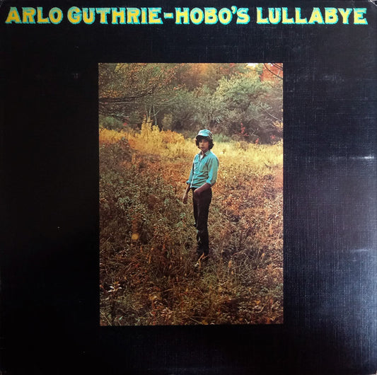 Arlo Guthrie : Hobo's Lullabye (LP, Album, Pit)