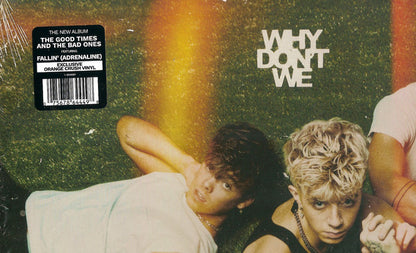 Why Don't We : The Good Times and The Bad Ones (LP, Album, Ora)