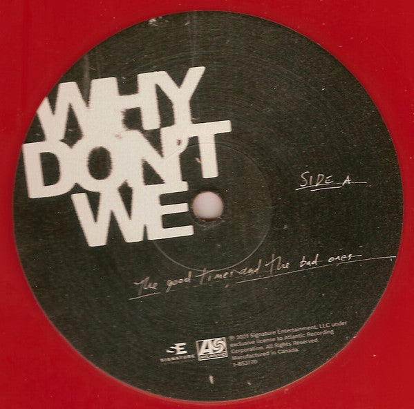 Why Don't We : The Good Times and The Bad Ones (LP, Album, Ora)