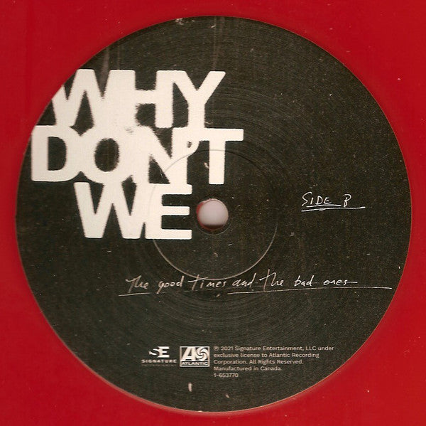 Why Don't We : The Good Times and The Bad Ones (LP, Album, Ora)