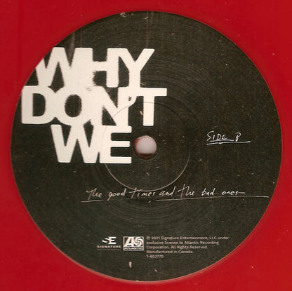 Why Don't We : The Good Times and The Bad Ones (LP, Album, Ora)