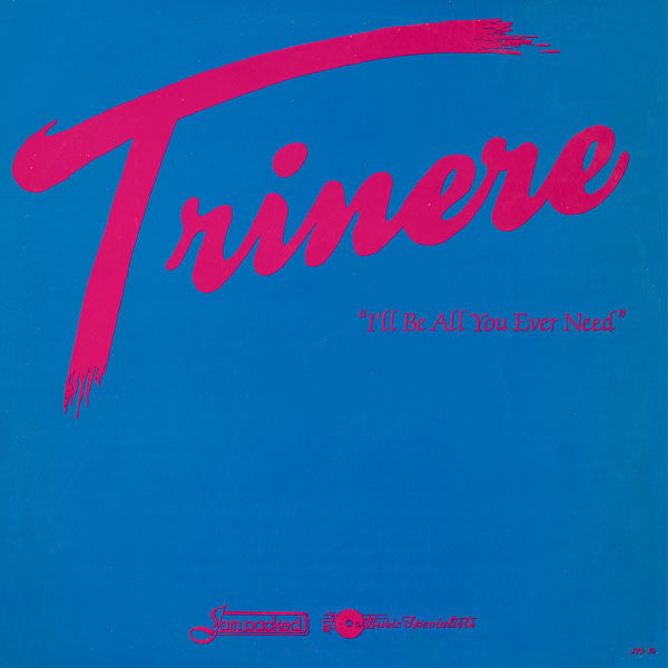 Trinere : I'll Be All You Ever Need (12", Pic)
