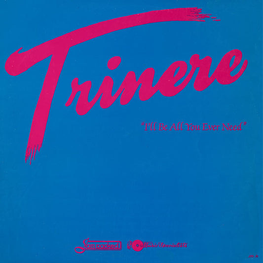 Trinere : I'll Be All You Ever Need (12", Pic)