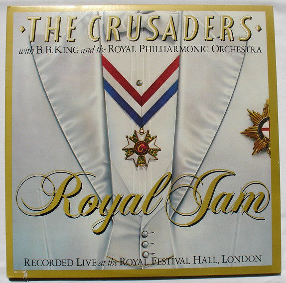 The Crusaders With B.B. King & Royal Philharmonic Orchestra : Royal Jam (2xLP, Album)