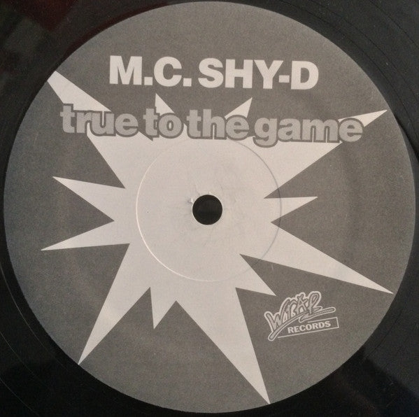 MC Shy D : True To The Game (12", Promo)