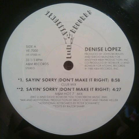 Denise Lopez : Sayin' Sorry (Don't Make It Right) (12")