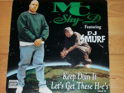 MC Shy D Featuring DJ Smurf (2) : Keep Doin It / Let's Get These H-e's (12")