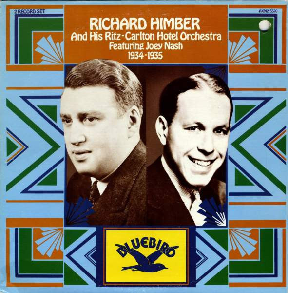 Richard Himber And His Ritz-Carlton Hotel Orchestra Featuring Joey Nash : 1934-1935 (2xLP, Comp)