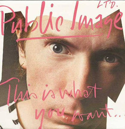 Public Image Ltd.* : This Is What You Want... This Is What You Get (LP, Album, Spe)