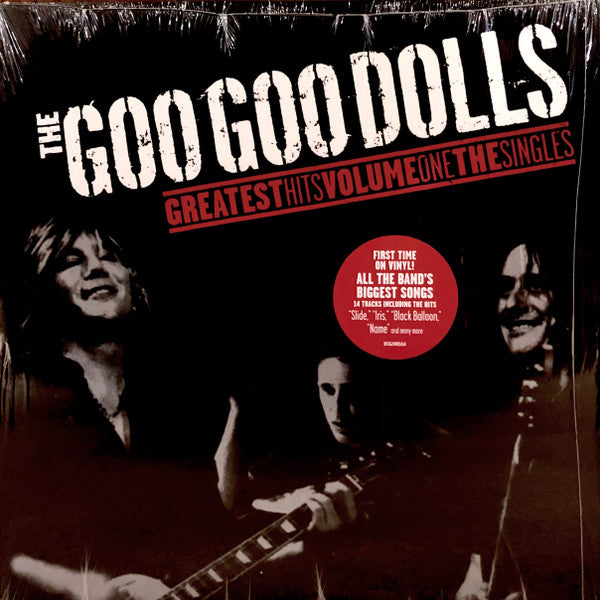 Goo Goo Dolls : The Goo Goo Dolls Greatest Hits Volume One The Singles (LP, Album, Comp)