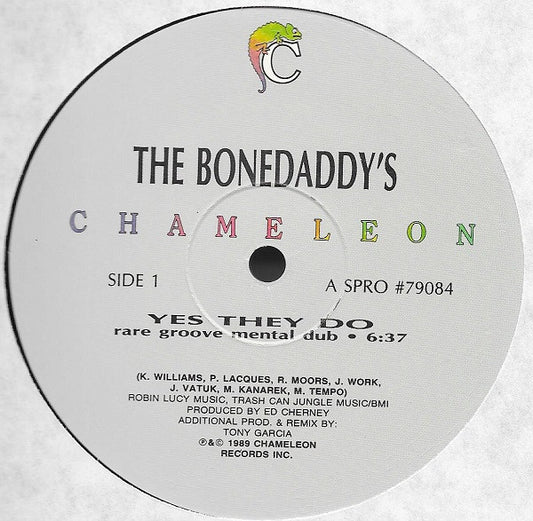 The Bonedaddys : Yes They Do (12", Promo)