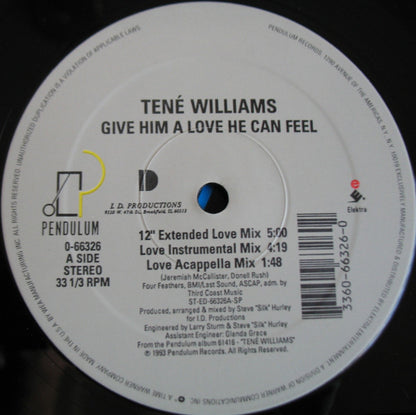 Tené Williams : Give Him A Love He Can Feel (12")