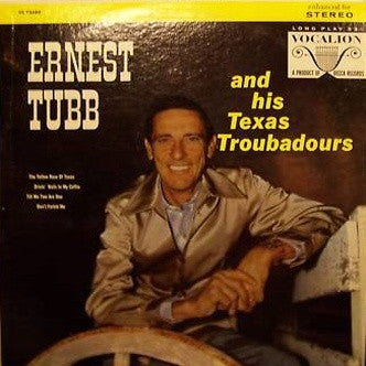 Ernest Tubb And His Texas Troubadours : Ernest Tubb And His Texas Troubadours (LP)