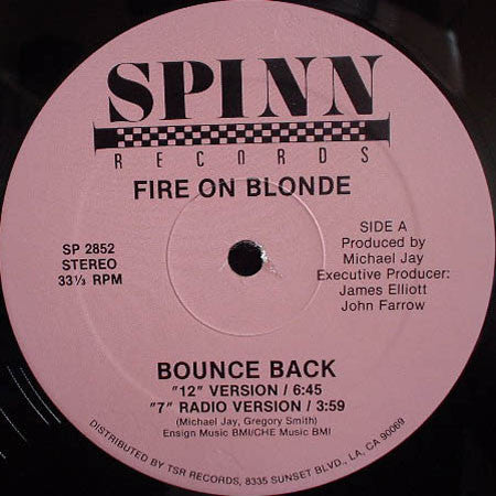 Fire On Blonde : Bounce Back (12")