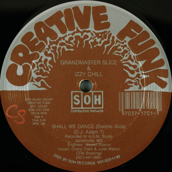 Grandmaster Slice & Izzy Chill : Shall We Dance (Electric Slide) (12")