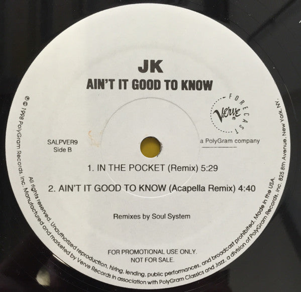 JK (6) : Ain't It Good To Know (12", Promo)