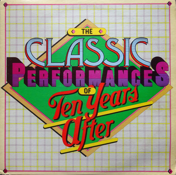 Ten Years After : The Classic Performances Of Ten Years After (LP, Comp, RE, Pit)