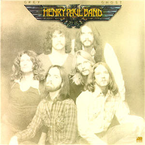 Henry Paul Band : Grey Ghost (LP, Album, MO )