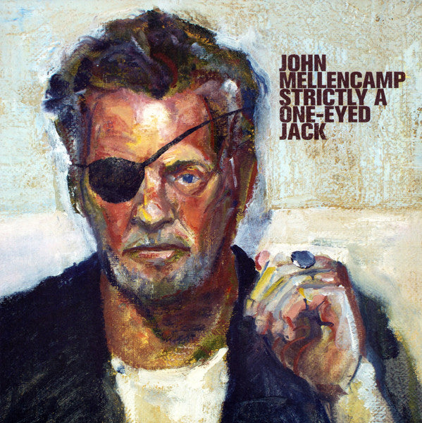 John Cougar Mellencamp : Strictly A One-Eyed Jack (LP, Album)