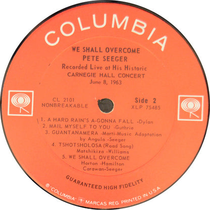 Pete Seeger : We Shall Overcome (Recorded Live At His Historic Carnegie Hall Concert June 8, 1963) (LP, Album, Mono, Pit)