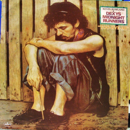 Kevin Rowland & Dexys Midnight Runners : Too-Rye-Ay (LP, Album)