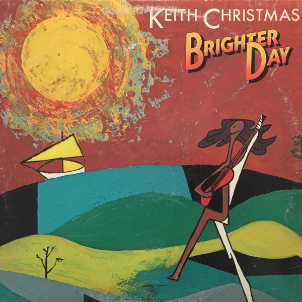 Keith Christmas : Brighter Day (LP, Album)