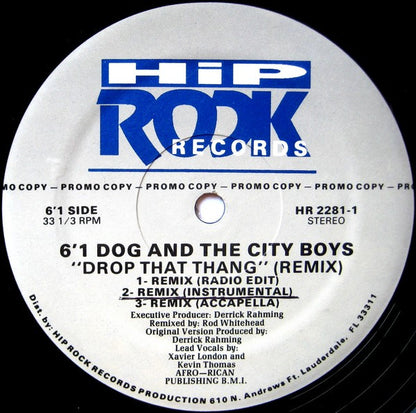 6'1" Dog And The City Boys : Drop That Thang (Remix) (12", Promo)