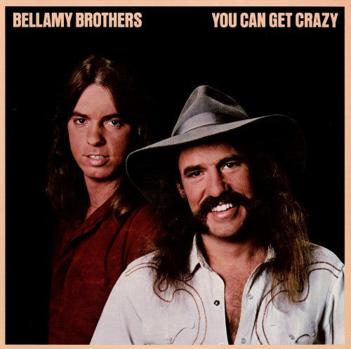 Bellamy Brothers : You Can Get Crazy (LP, Album)