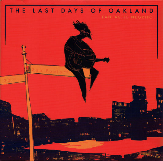 Fantastic Negrito : The Last Days Of Oakland (LP, Album, RE, RP)