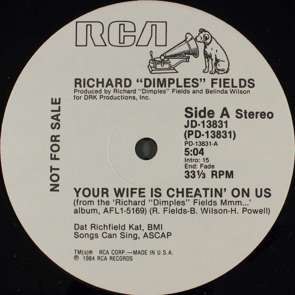 Richard 'Dimples' Fields : Your Wife Is Cheatin' On Us (12", Promo)