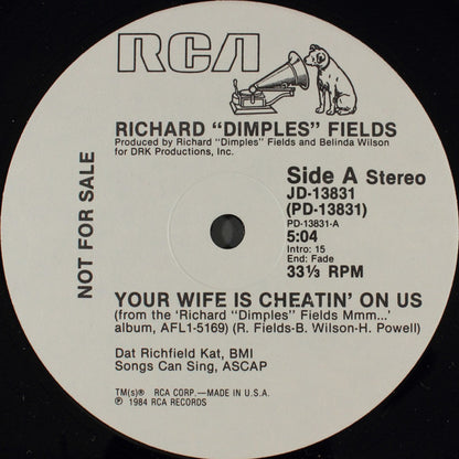 Richard 'Dimples' Fields : Your Wife Is Cheatin' On Us (12", Promo)
