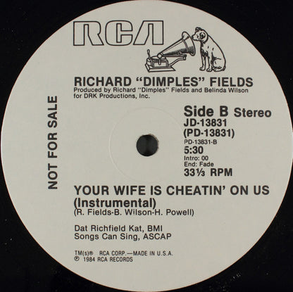 Richard 'Dimples' Fields : Your Wife Is Cheatin' On Us (12", Promo)