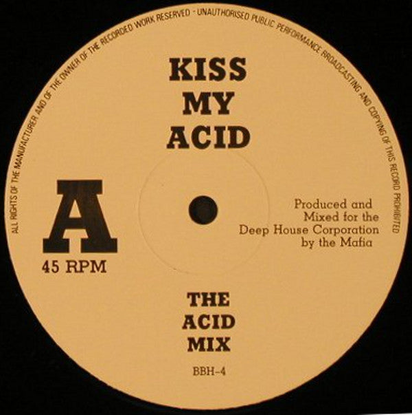 The Mafia : Kiss My Acid - The Acid Hit Mix (12")