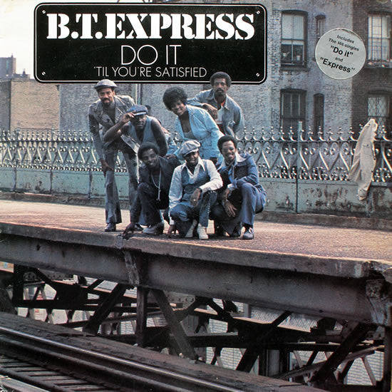 B.T. Express : Do It ('Til You're Satisfied) (LP, Album, RE, Gat)