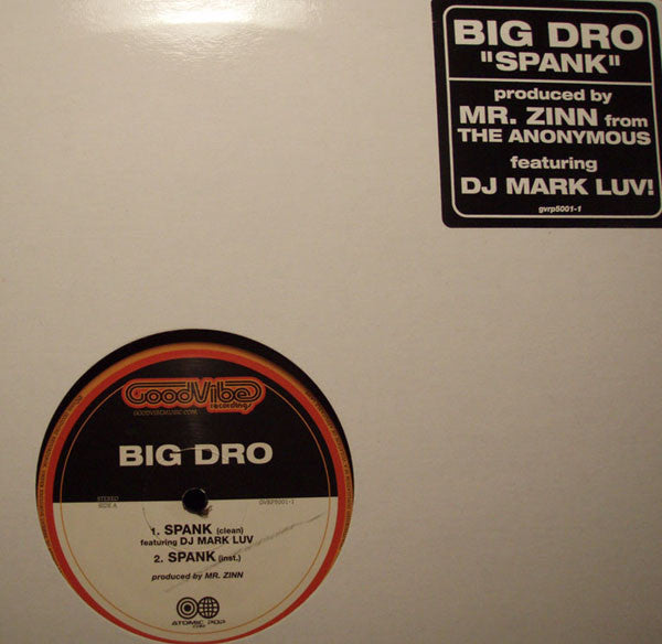 Big Dro : Spank / Busted Melon (12")