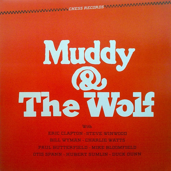 Muddy Waters And Howlin' Wolf : Muddy & The Wolf (LP, Comp, RE, Glo)