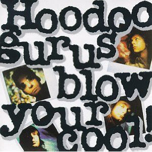 Hoodoo Gurus : Blow Your Cool! (LP, Promo, Spe)