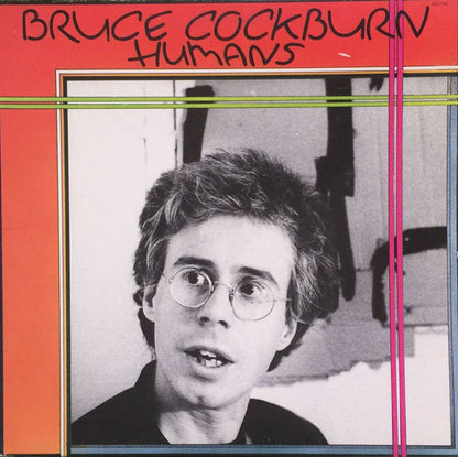Bruce Cockburn : Humans (LP, Album, Ind)