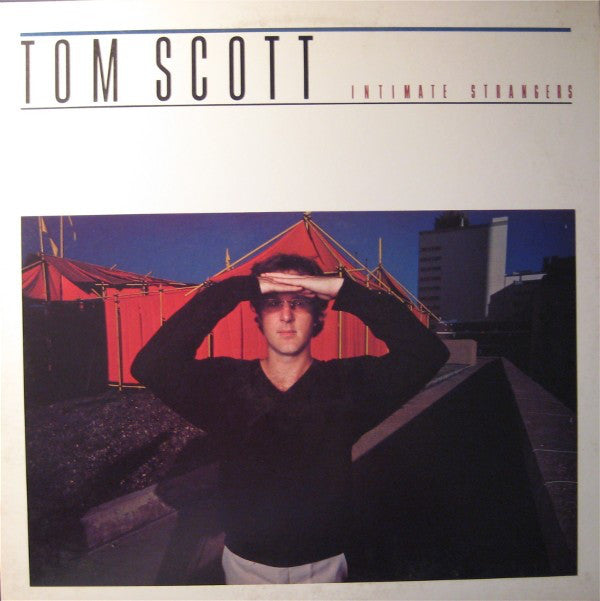 Tom Scott : Intimate Strangers (LP, Album, RE)