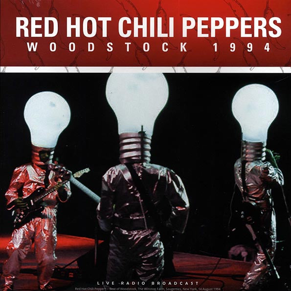 Red Hot Chili Peppers	 Best Of Woodstock 1994: The Winston Farm, Saugerties, NY, August 14th