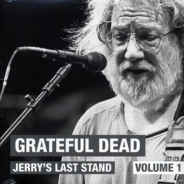 Grateful Dead - Jerry's Last Stand: Volume 1