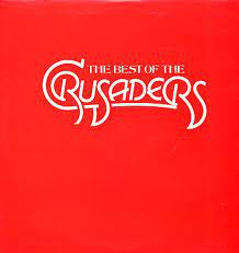 The Crusaders : The Best Of The Crusaders (2xLP, Comp)