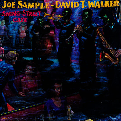 Joe Sample - David T. Walker : Swing Street Café (LP, Album)