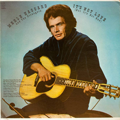 Merle Haggard And The Strangers (5) : It's Not Love (But It's Not Bad) (LP, Album)