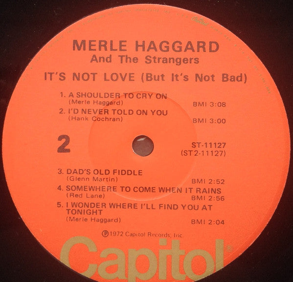 Merle Haggard And The Strangers (5) : It's Not Love (But It's Not Bad) (LP, Album)