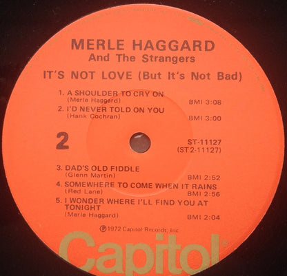 Merle Haggard And The Strangers (5) : It's Not Love (But It's Not Bad) (LP, Album)
